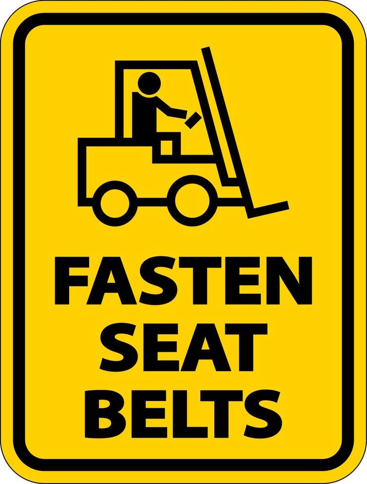 Fasten Seat Belts Label Sign On White Background vector