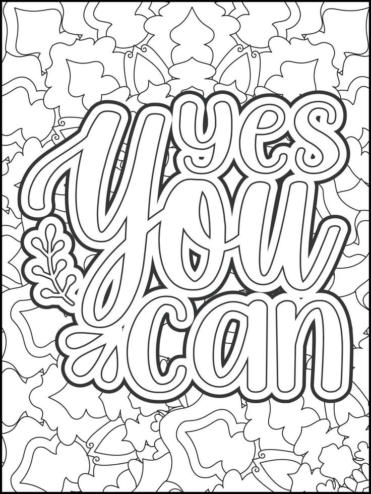 Motivational quotes coloring page. Inspirational quotes coloring page. Affirmative quotes coloring page. Positive quotes. Good vibes. Swear word coloring page. Motivational typography. vector