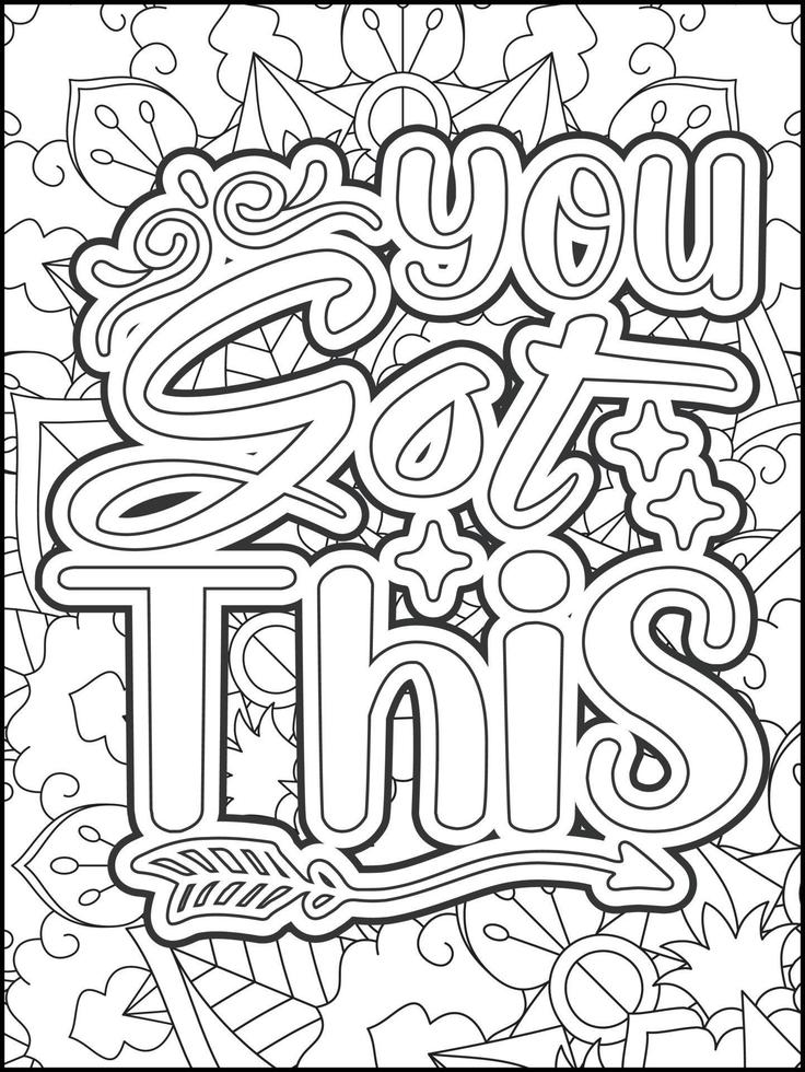 Motivational quotes coloring page. Inspirational quotes coloring page. Affirmative quotes coloring page. Positive quotes. Good vibes. Swear word coloring page. Motivational typography. vector