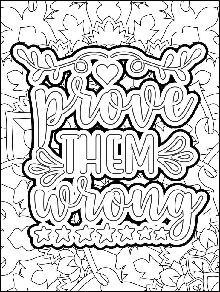 Motivational quotes coloring page. Inspirational quotes coloring page. Affirmative quotes coloring page. Positive quotes coloring page. Good vibes. Swear word coloring page. Motivational typography. vector