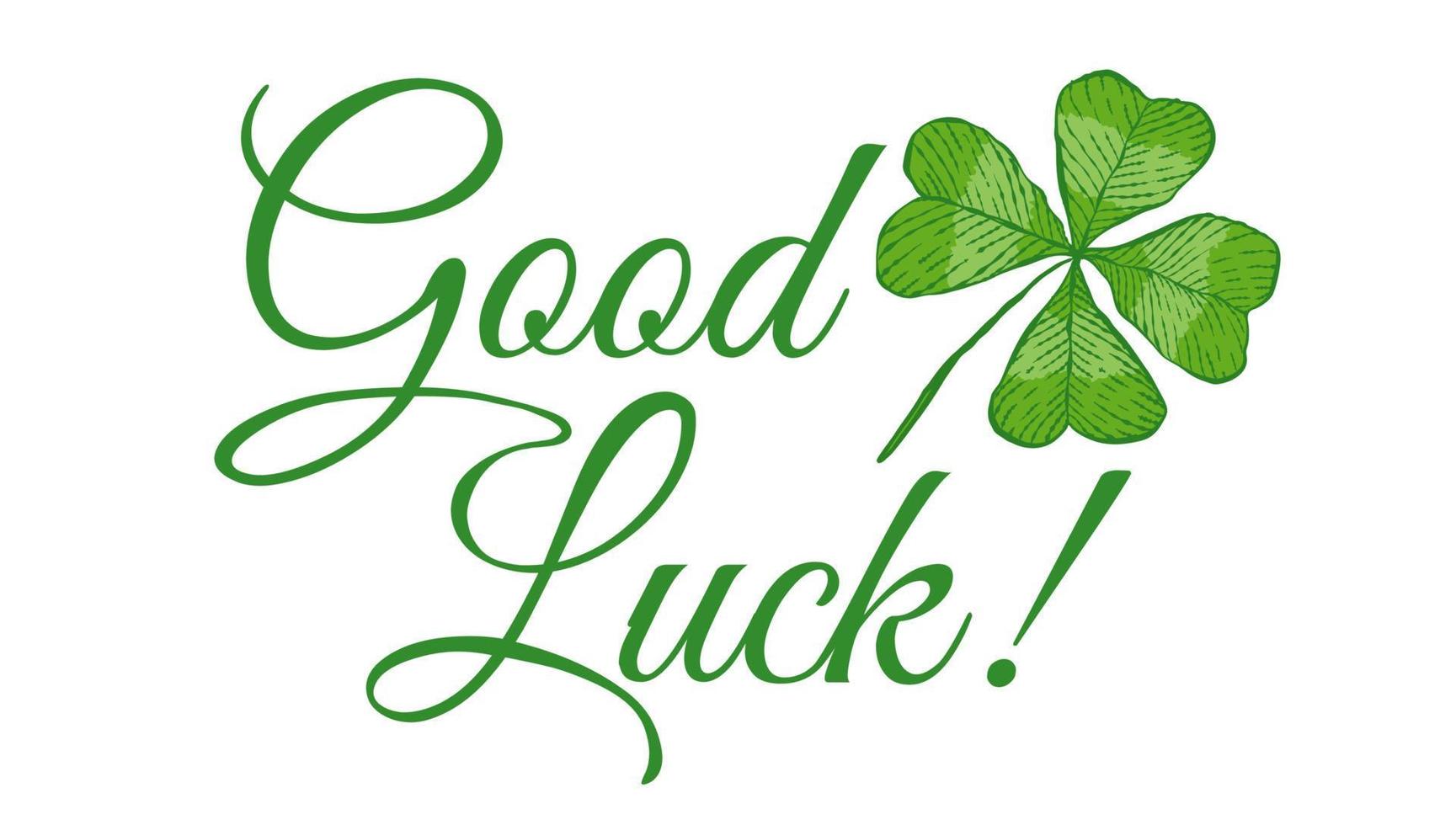 Vector vintage poster with clover for Patrick's day. Green lucky clover and text of Good luck.