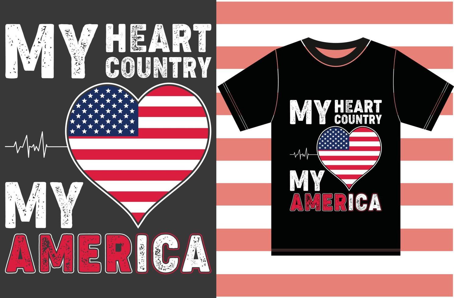 My Heart, My Country, My America. America  Flag T shirt Design vector