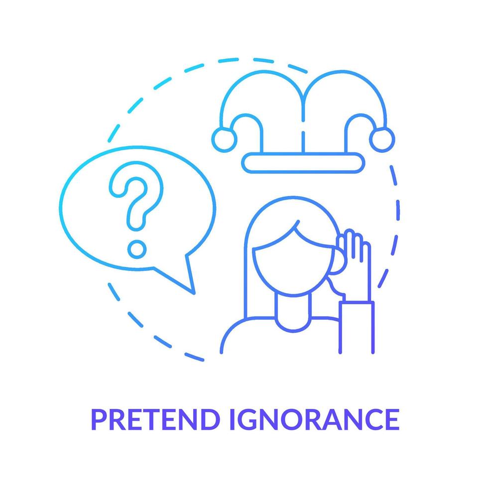 Pretend ignorance blue gradient concept icon. Emotional manipulation case abstract idea thin line illustration. Discounting feelings. Isolated outline drawing. Myriad Pro-Bold font used vector