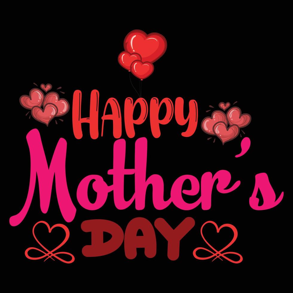 Mother's Day Special T - Shirt Design Concept vector