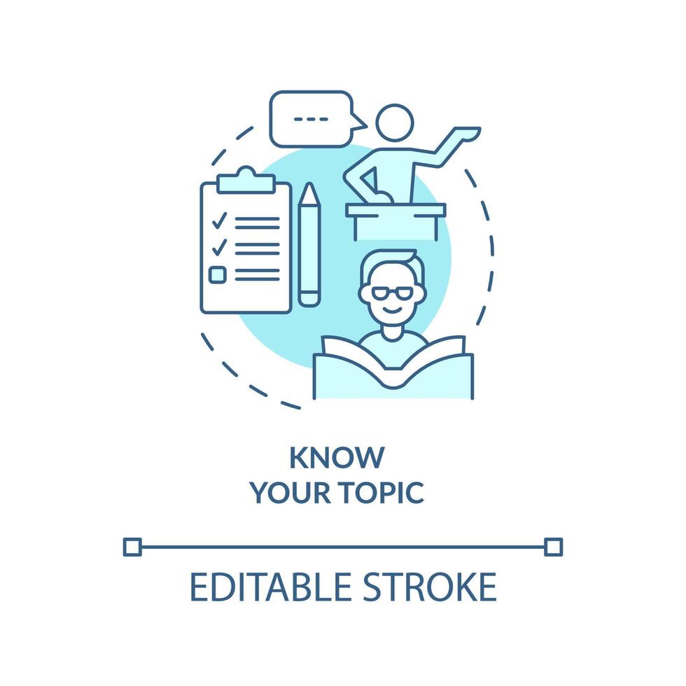 Know your topic turquoise concept icon. Overcoming public performance fear abstract idea thin line illustration. Isolated outline drawing. Editable stroke. Roboto-Medium, Myriad Pro-Bold fonts used vector