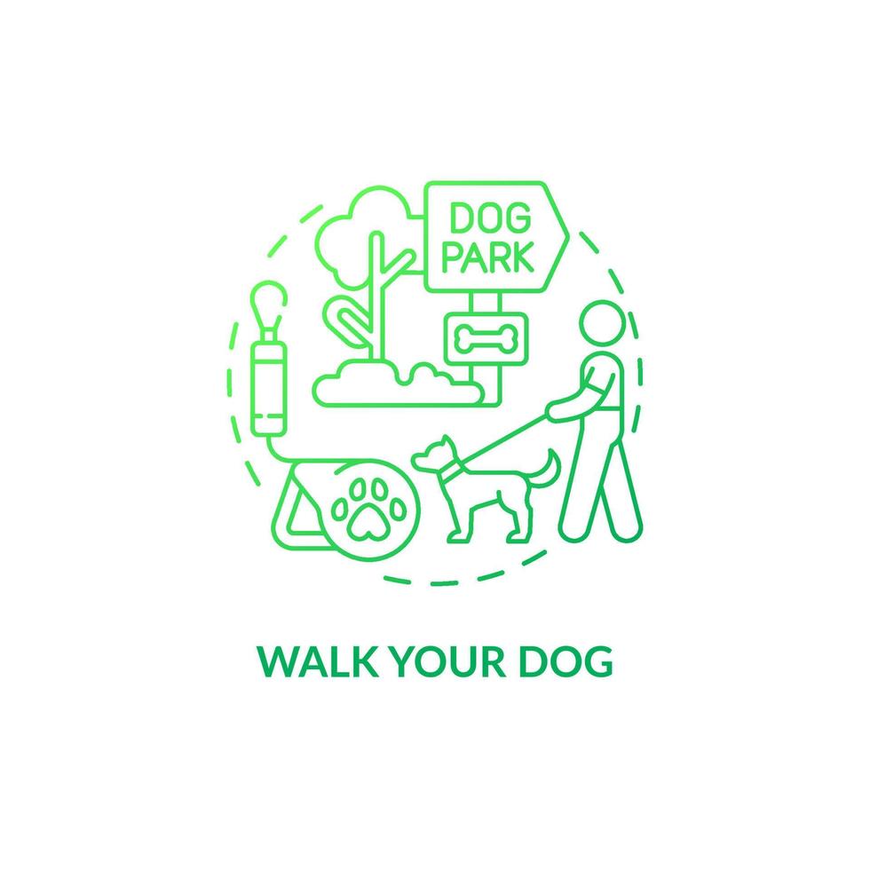 Walk your dog green gradient concept icon. Taking care of pets. Morning activity abstract idea thin line illustration. Isolated outline drawing. Roboto-Medium, Myriad Pro-Bold fonts used vector