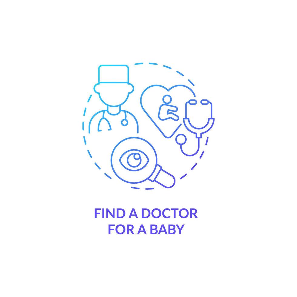 Find doctor for baby blue gradient concept icon. Preparation for newborn arrival abstract idea thin line illustration. Selecting health care provider. Vector isolated outline color drawing