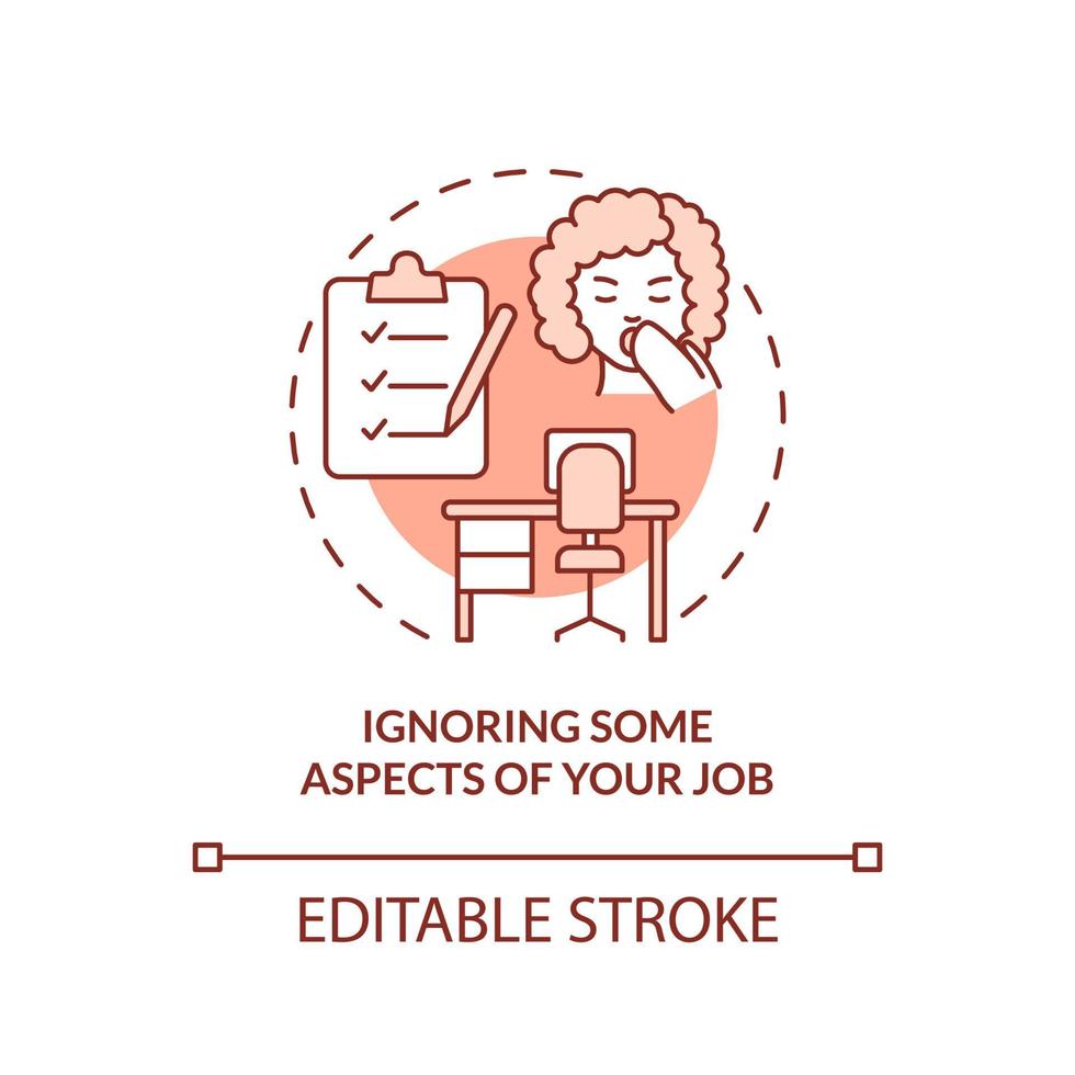 Ignoring some aspects of your job terracotta concept icon. Sign of wrong career abstract idea thin line illustration. Isolated outline drawing. Editable stroke. Arial, Myriad Pro-Bold fonts used vector