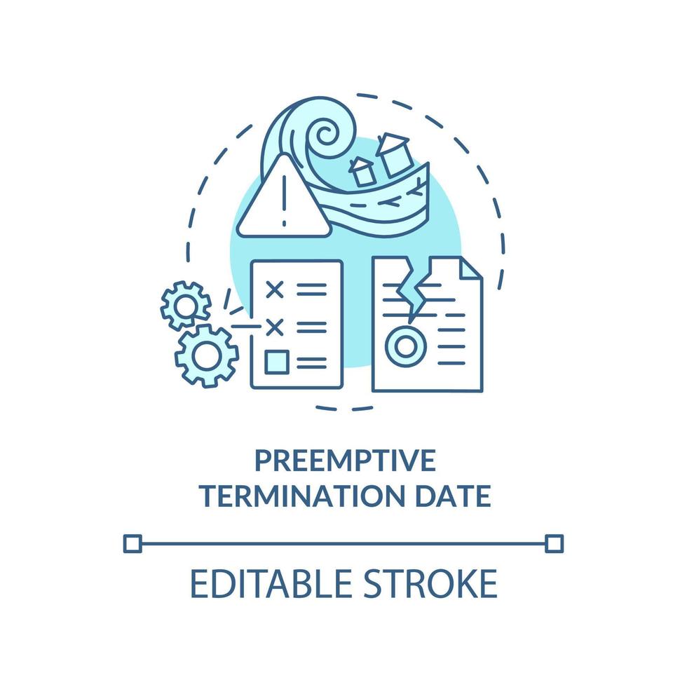 Preemptive termination date turquoise concept icon. PPA contract timeline abstract idea thin line illustration. Isolated outline drawing. Editable stroke. Arial, Myriad Pro-Bold fonts used vector