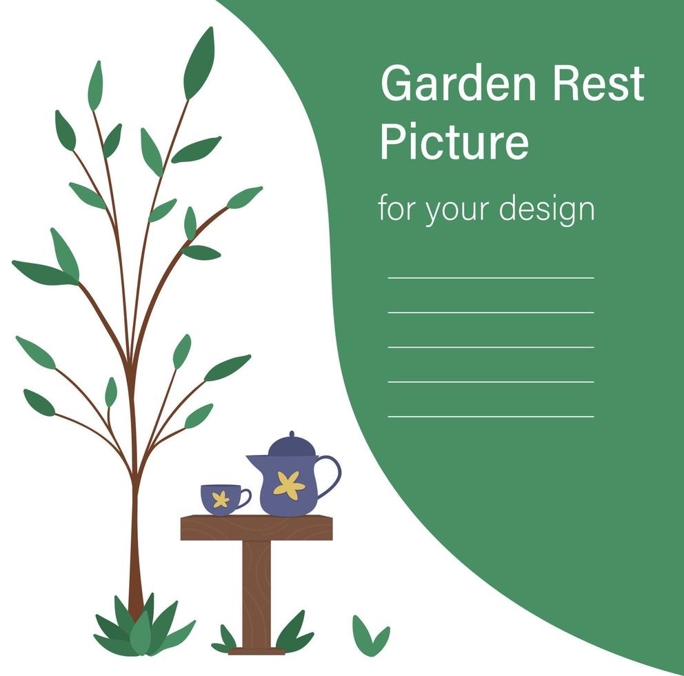 Vector illustration of table with teapot and cup under the tree. Place for rest after garden work. Post gardening relaxation picture. Poster or card design template