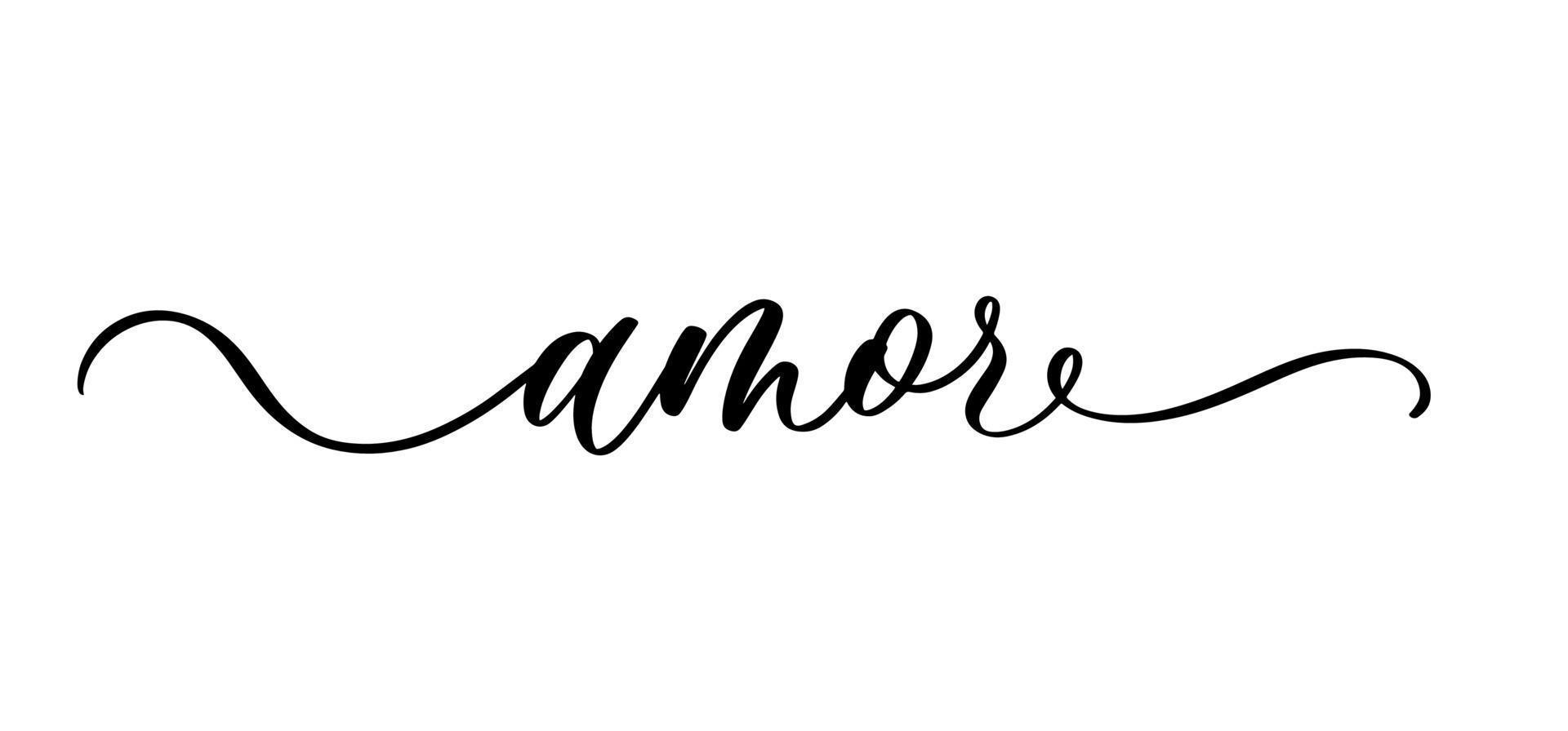 Amor lettering inscription in spanish. Vector calligraphic inscription with smooth line.