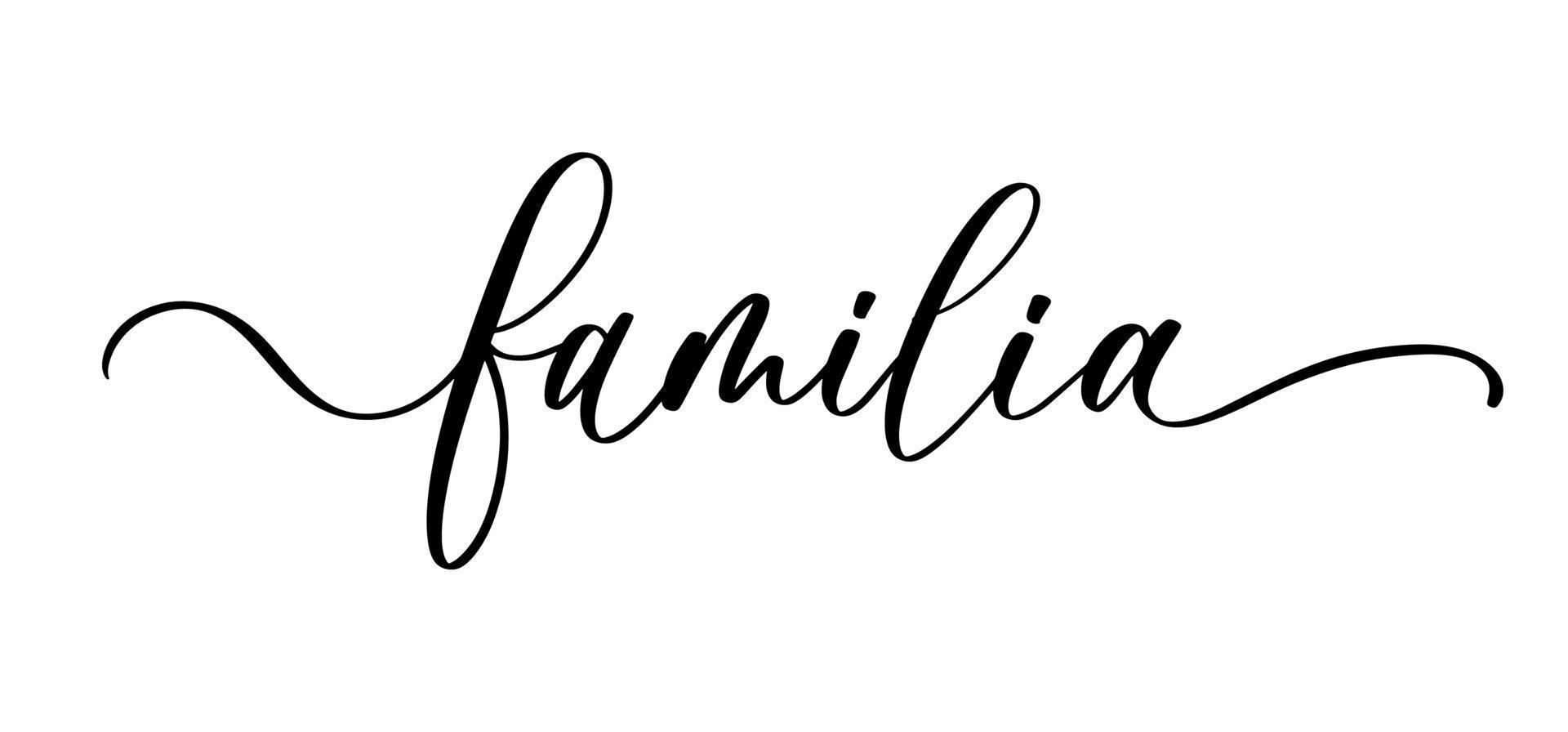 Familia lettering inscription on spanish. Vector text for print on shirt, card, poster etc.