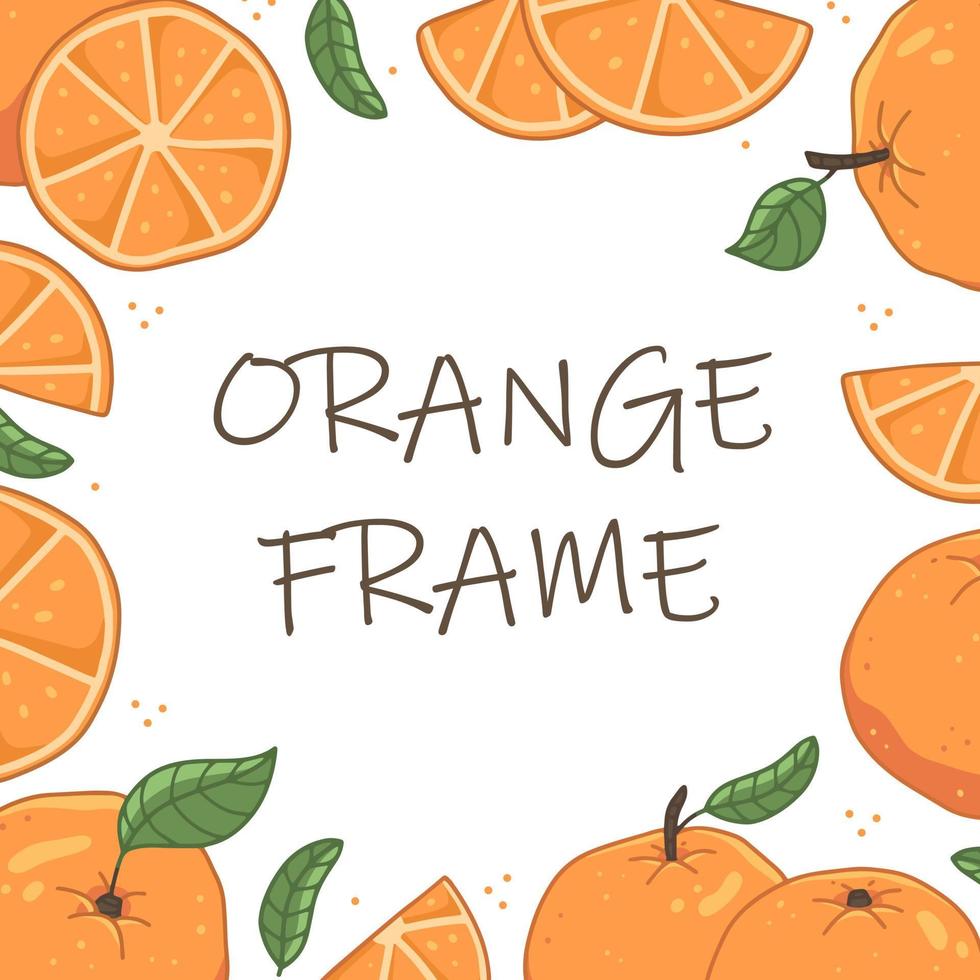 Frame with oranges and leaves. Orange frame. Vector fruit illustration template.