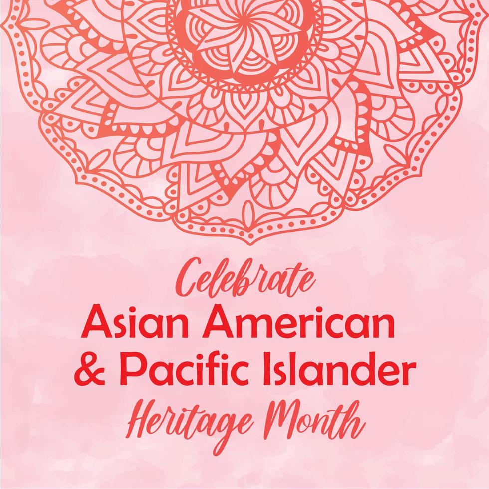 celebre el mes de la herencia de los isleños del pacífico asiático-americano. Fondo de acuarela vectorial con textura de acuarela rosa pastel, ornamento oriental de tradición mandala redonda. plantilla cuadrada del mes del patrimonio aapi. vector