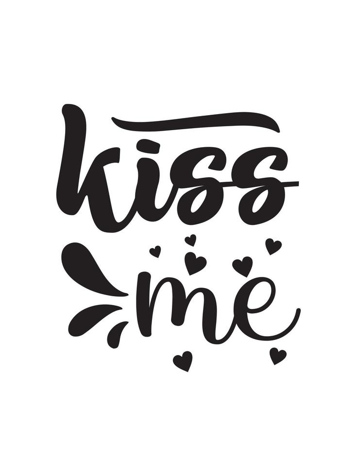 Kiss typography t shirt design vector