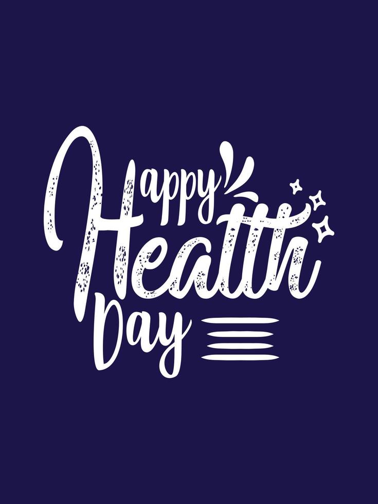 Happy health day Typography T-shirt Design vector