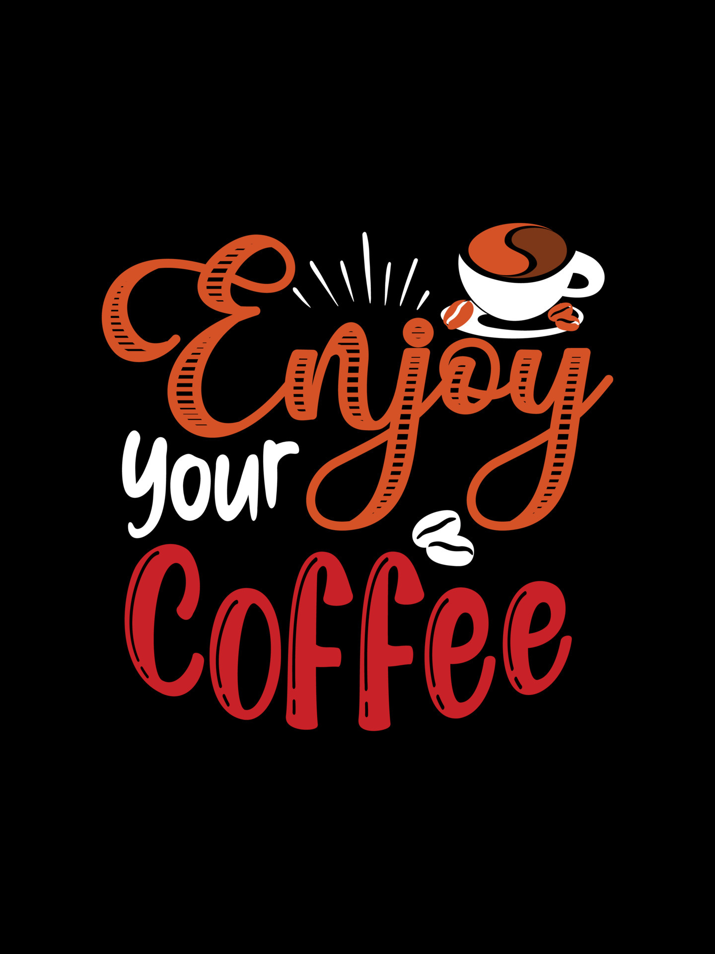 Enjoy your Coffee is my love Coffee Typography Tshirt Design 6861901