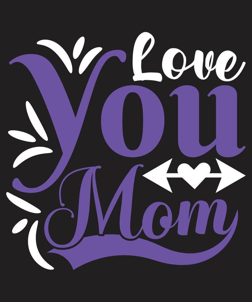 Love You Mom vector