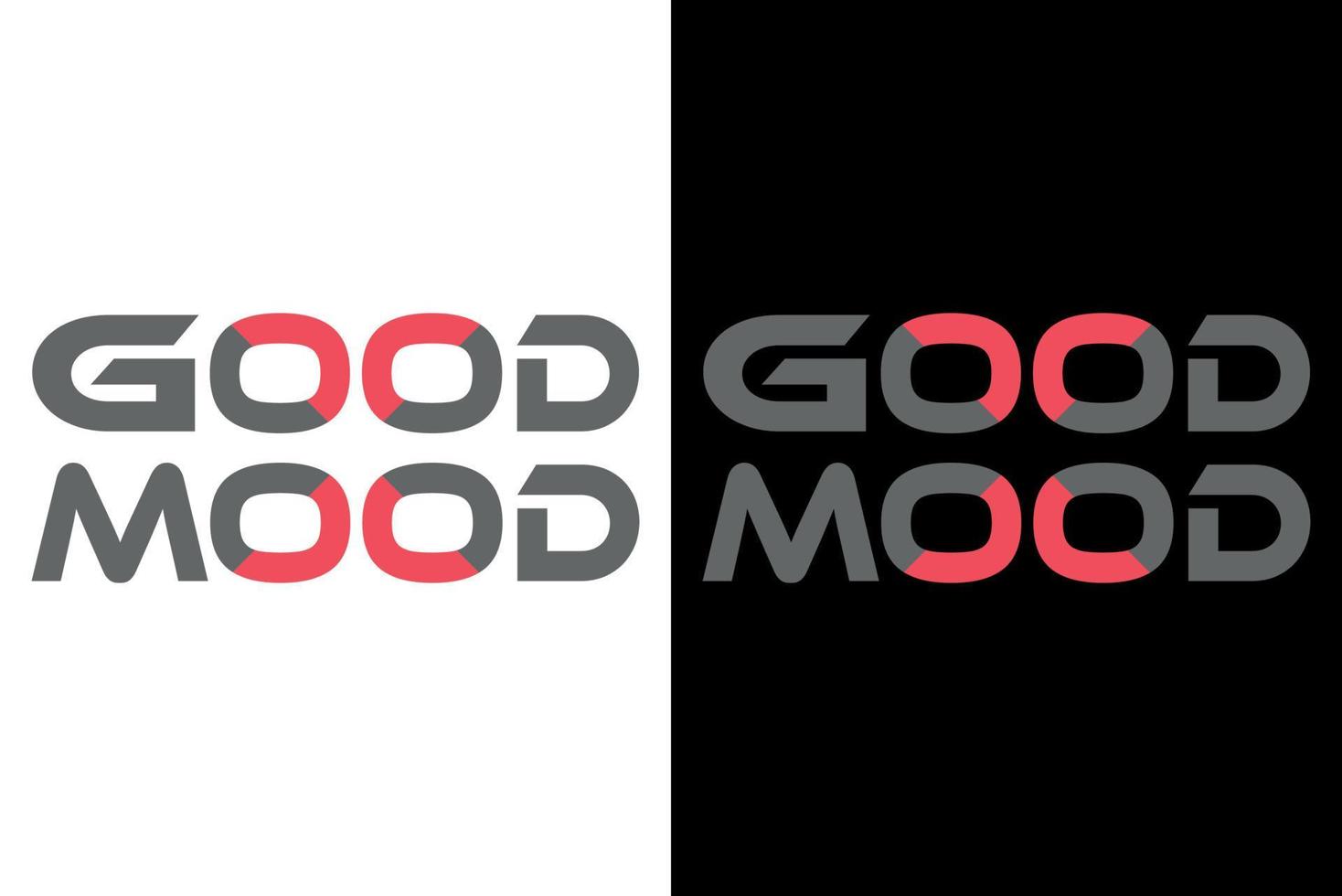 Good Mood T-Shirt Design vector