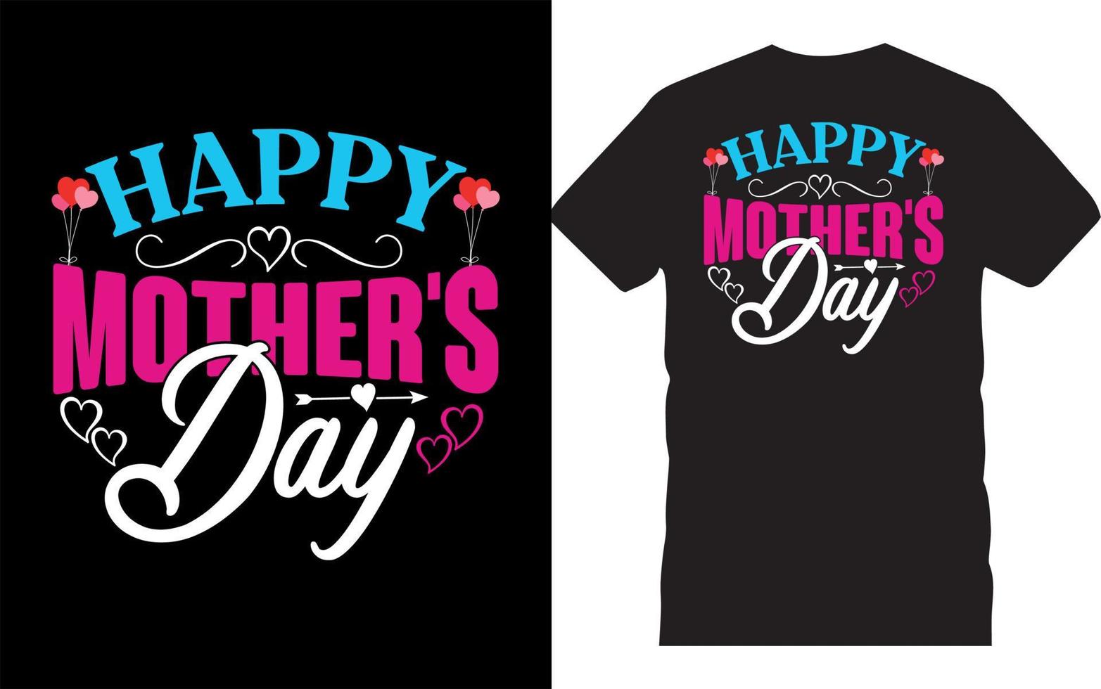 Happy Mother's Day. Mother's Day Typography T-Shirt Design. Mother's Day Gift. vector