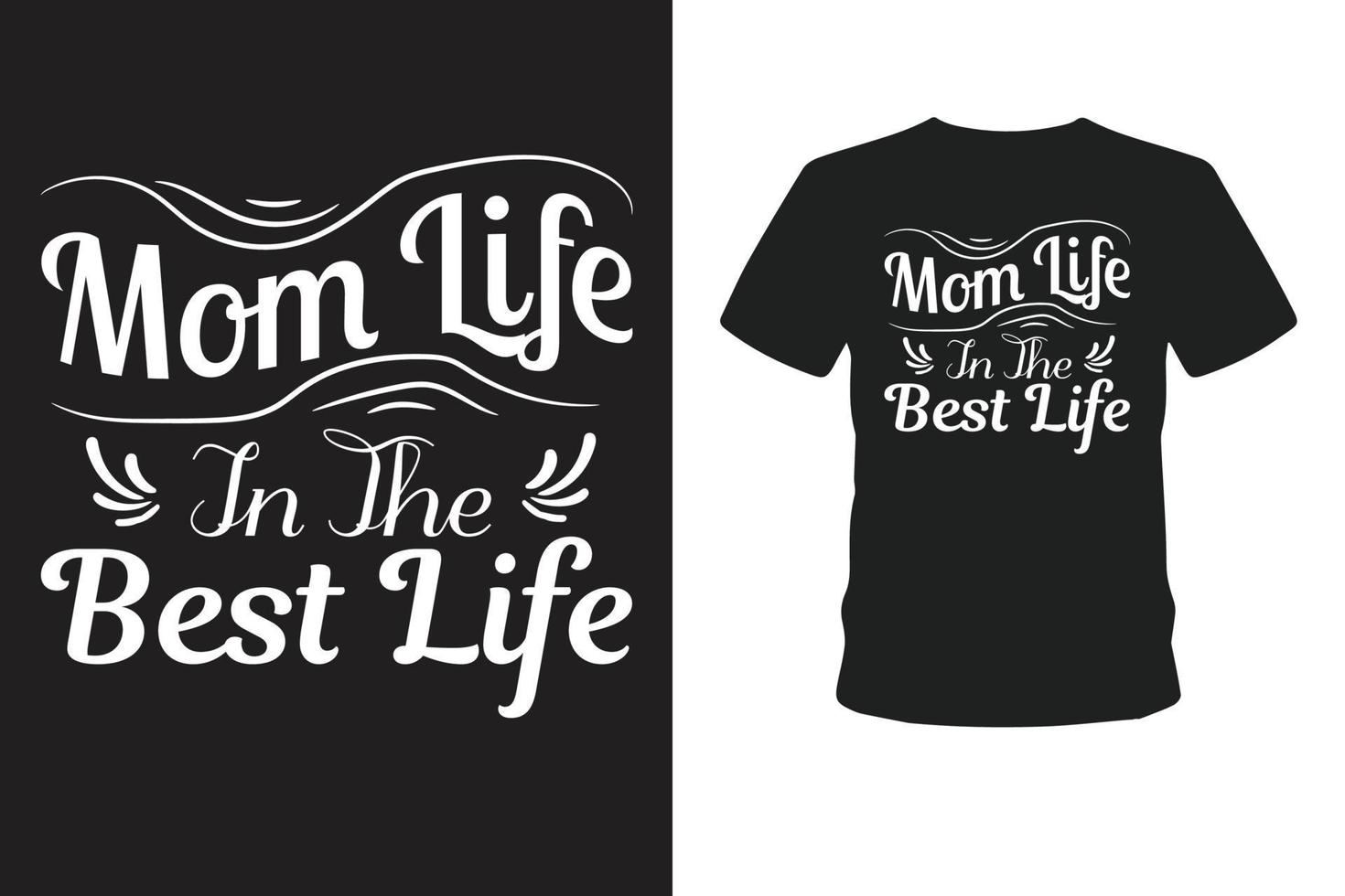 vida de mamá en la mejor camiseta de la vida. vector