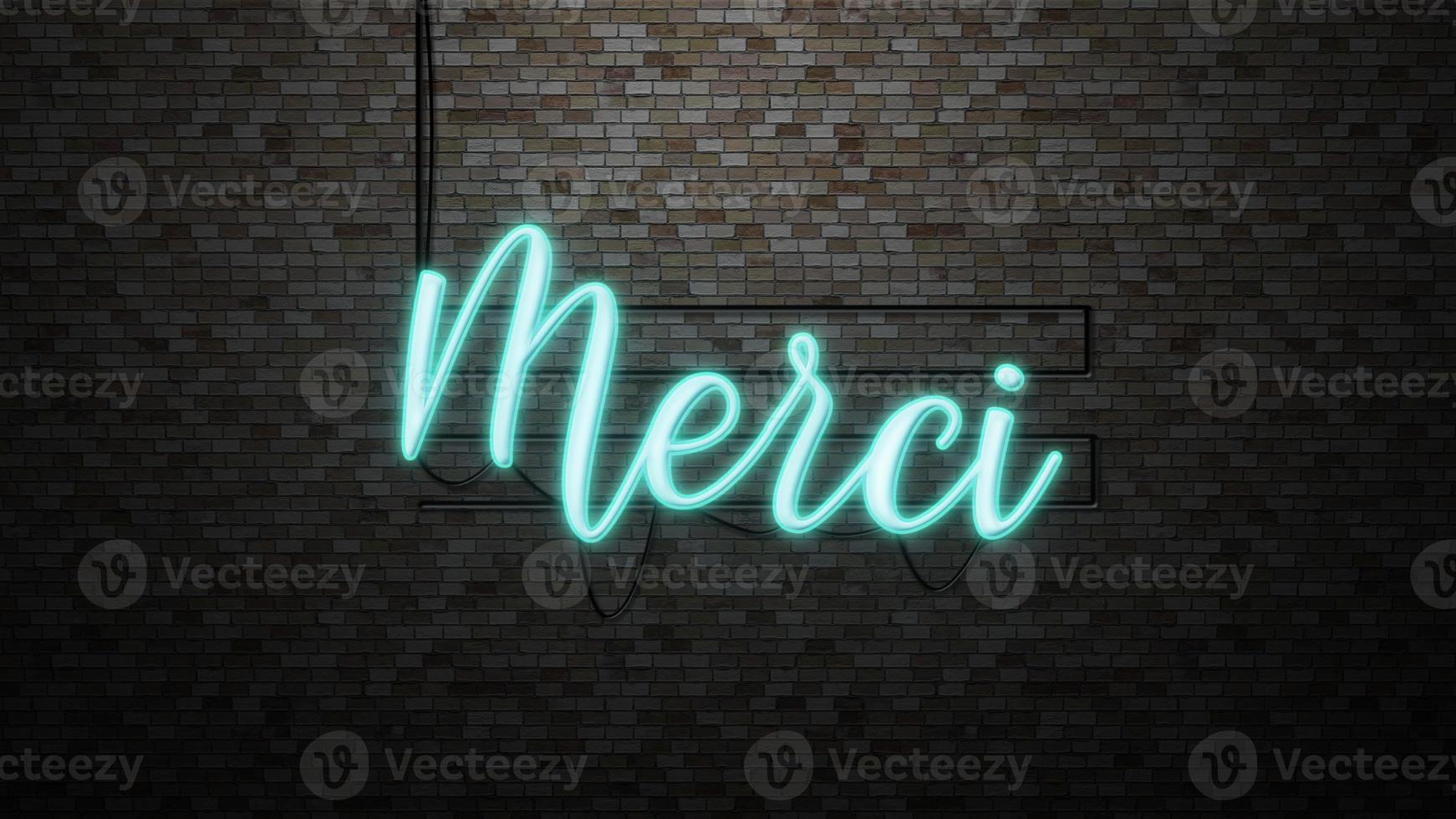 The message Merci neon light on Brick wall bcakground photo