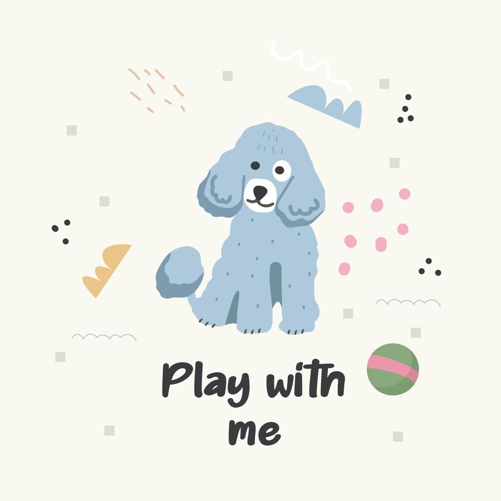 Poster with a cute pet dog and handwritten text. Print for printing on children's clothing. vector