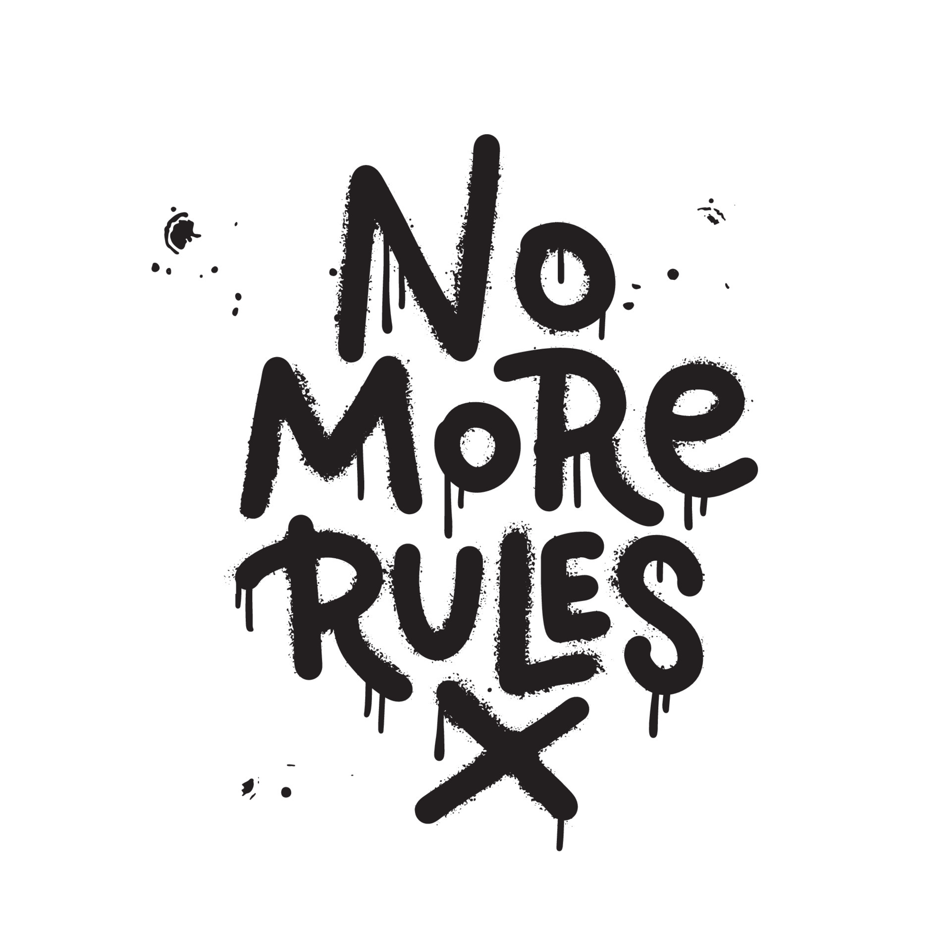 No more rules Urban street art style logan print with graffiti font