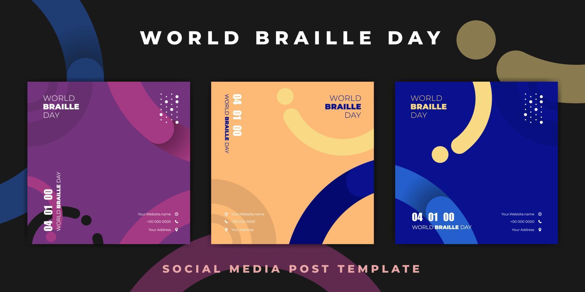 diseño de plantilla del día mundial de braille. diseño de plantilla de publicación en redes sociales con 3 opciones de color. vector