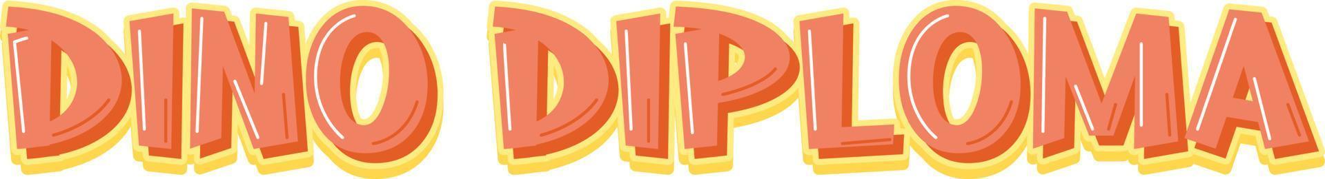 Font design for dino diploma vector