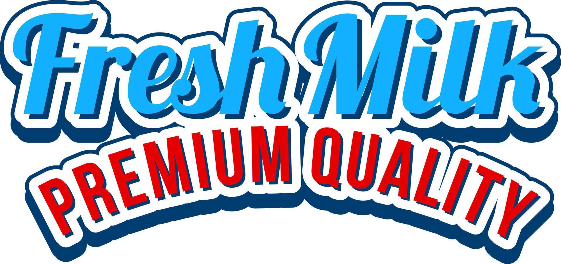 Fresh milk premium quality lettering logo vector