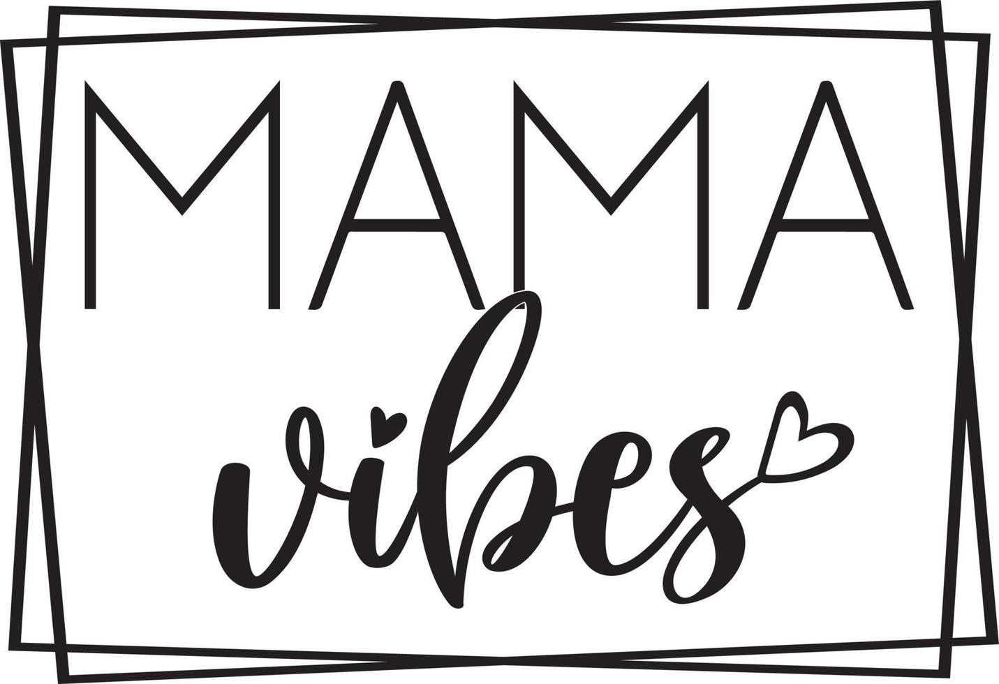 Mama Vibes Square 6893174 Vector Art at Vecteezy