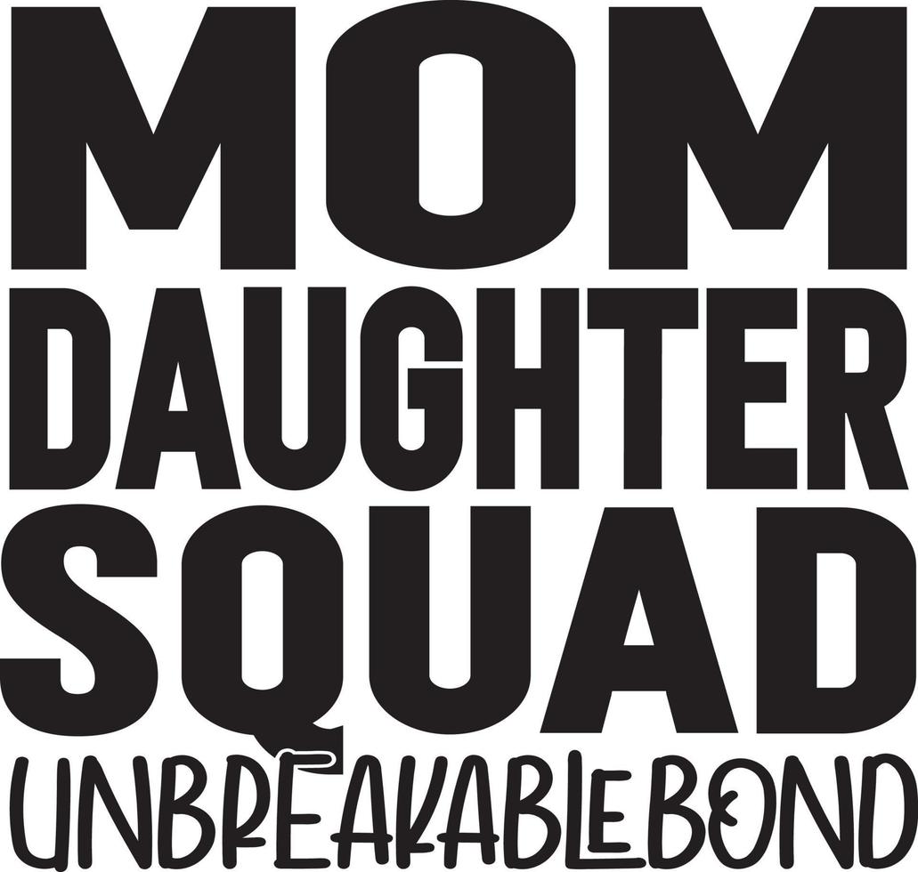 Mom Daughter Squad 03 vector