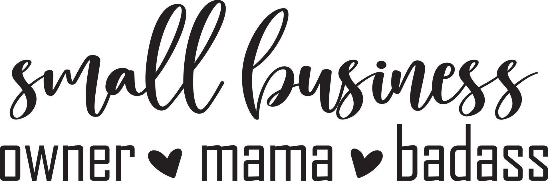 Small Business Owner Mama Badass vector