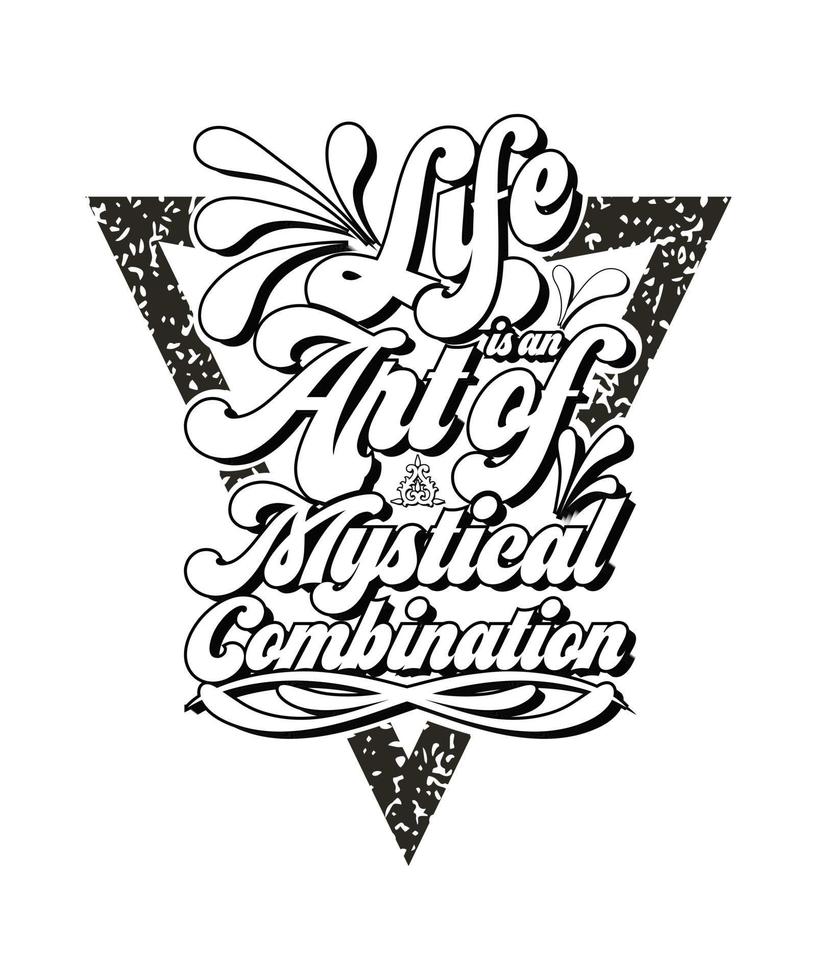 Life is an Art of Mystical Combination t shirt design free vector