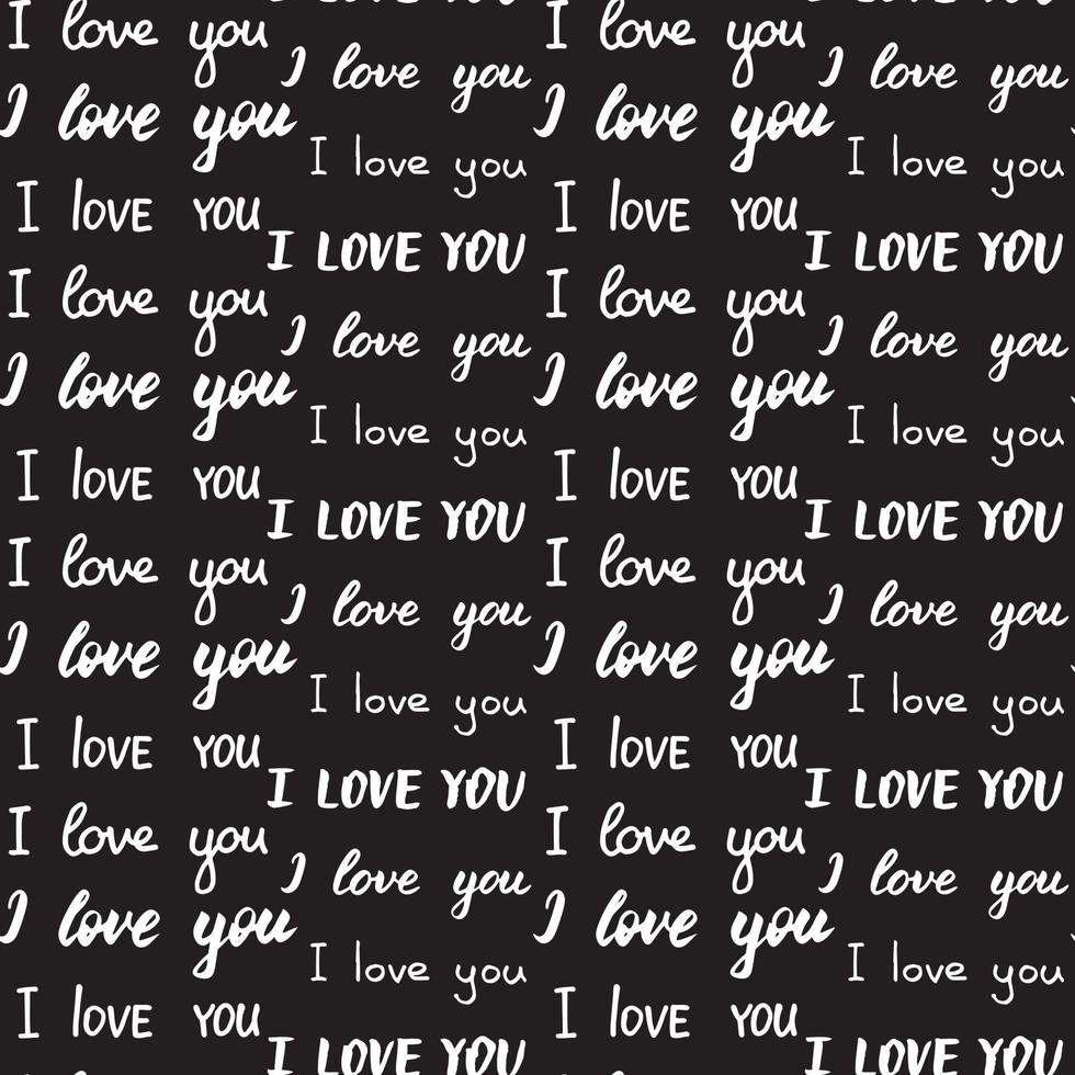 Seamless pattern with different types of I love you inscription. Black and white colors. Hand drawn lettering. Romantic print for wedding or Valentines Day. Print for textile, gift wrap, decor vector