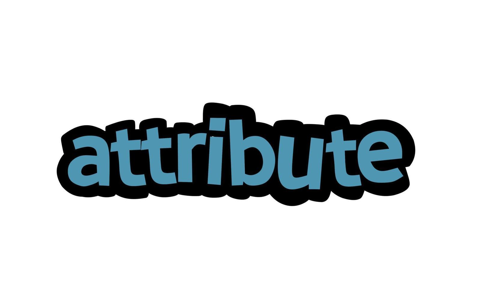 ATTRIBUTE writing vector design on white background