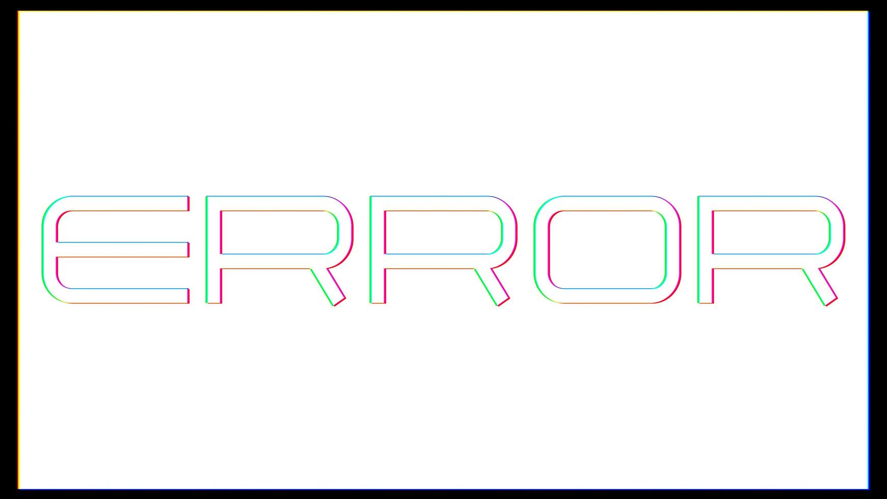 ERROR word with white background in glitch effect photo
