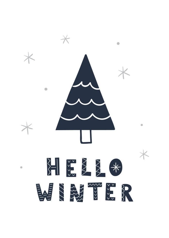 Hand drawn Christmas tree and lettering Hello winter. Vector illustration for greeting card, poster.