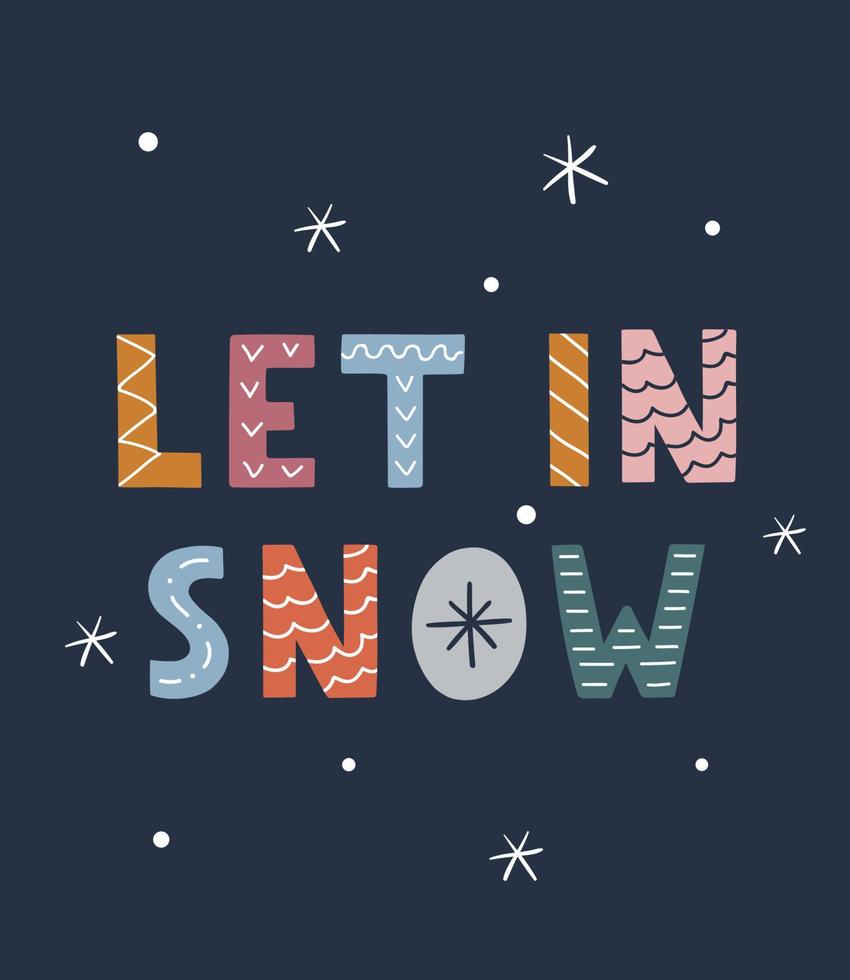 dejar entrar nieve. letras dibujadas a mano. ilustración vectorial vector