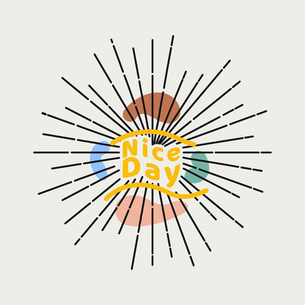 Nice day  lettering with sunburst design illustration vector