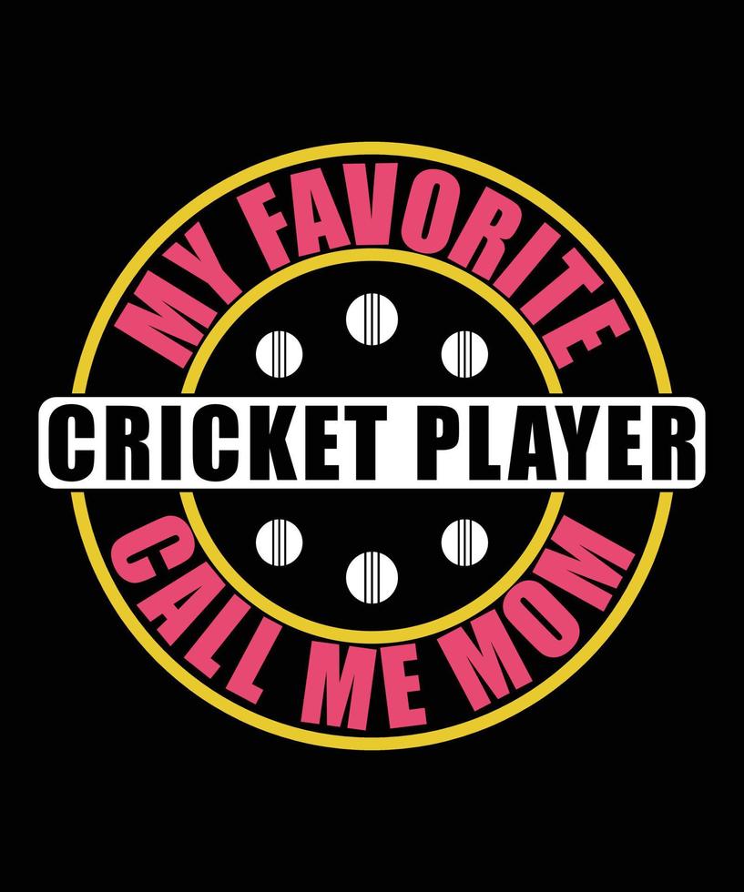 mi jugador de cricket favorito llámame diseño de camiseta de mamá vector