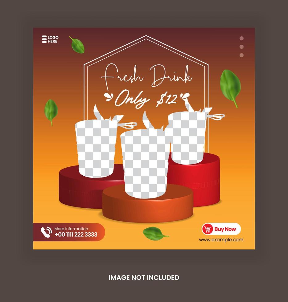 Social Media post fresh drink template for  social media advertising banner with 3d podium template vector