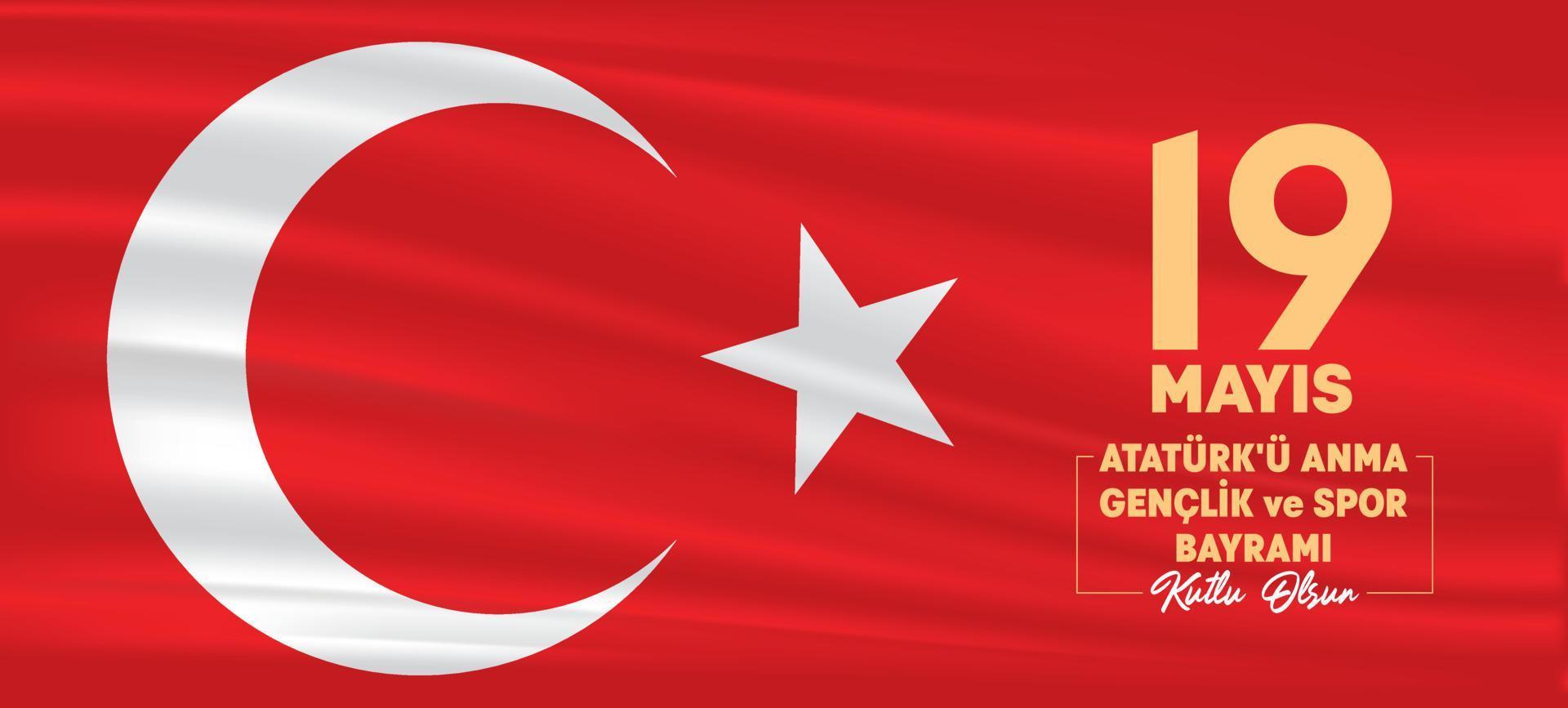 Turkish flag vector illustration. May 19, 1919 HAPPY ATATURK COMMEMORATION, YOUTH AND SPORTS DAY, message. Youth holiday. Banner design.