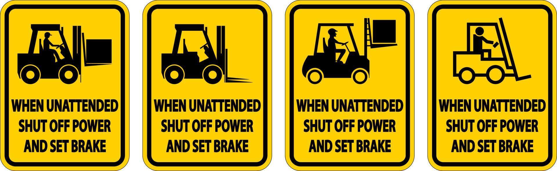 Shut Off Power and Set Brake Label Sign On White Background vector