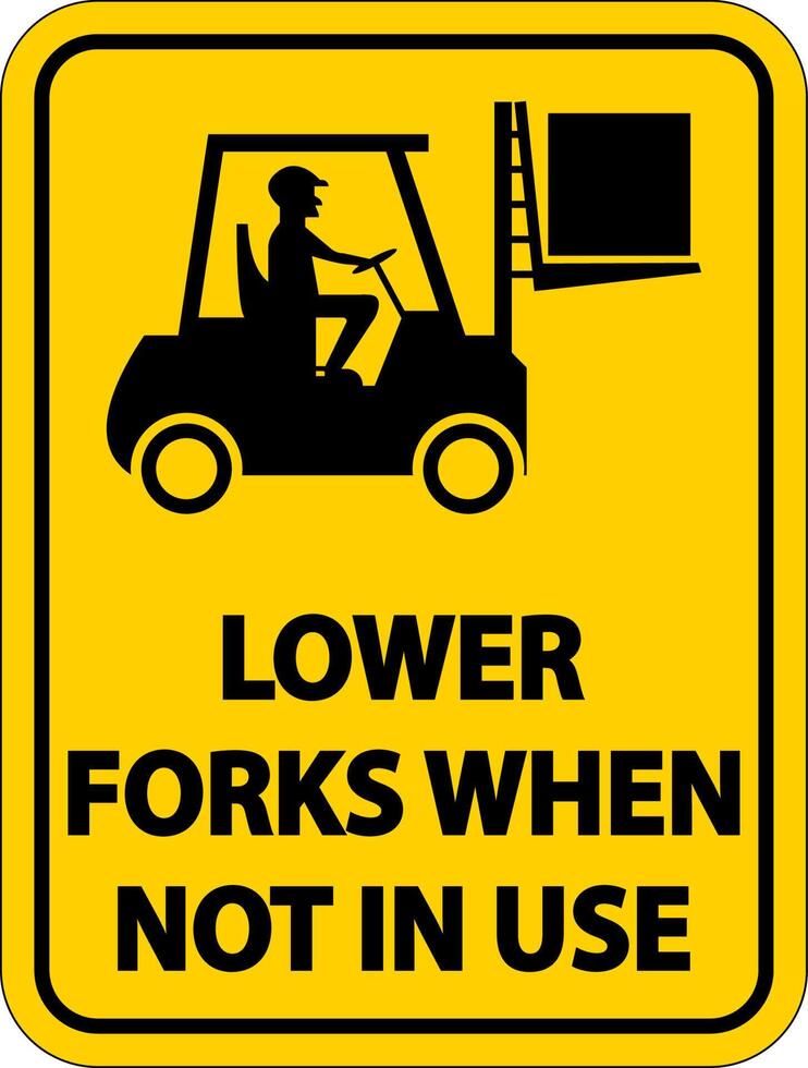 Lower Forks When Not In Use Label Sign On White Background vector