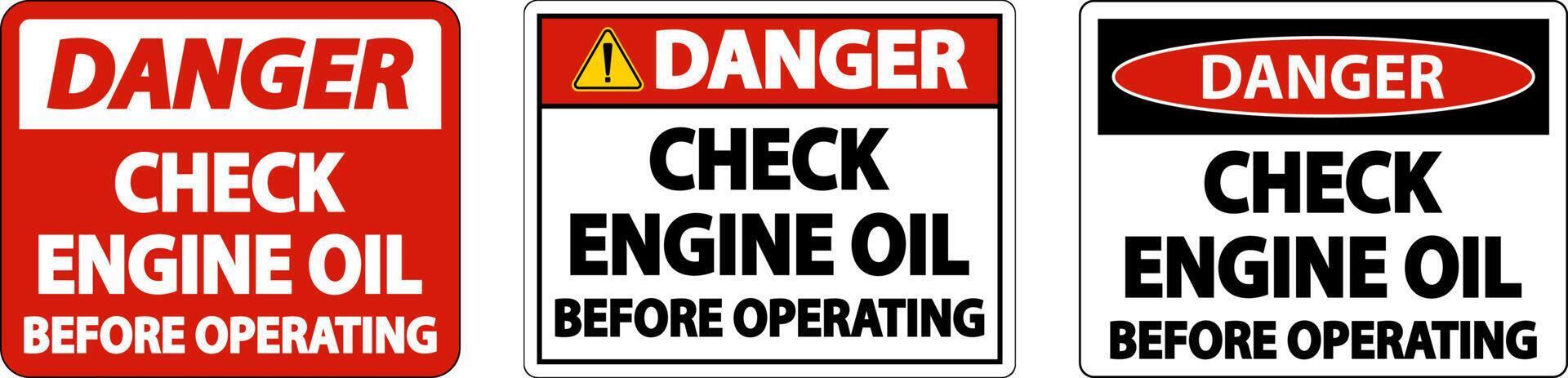 Danger Check Oil Before Operating Label Sign On White Background vector