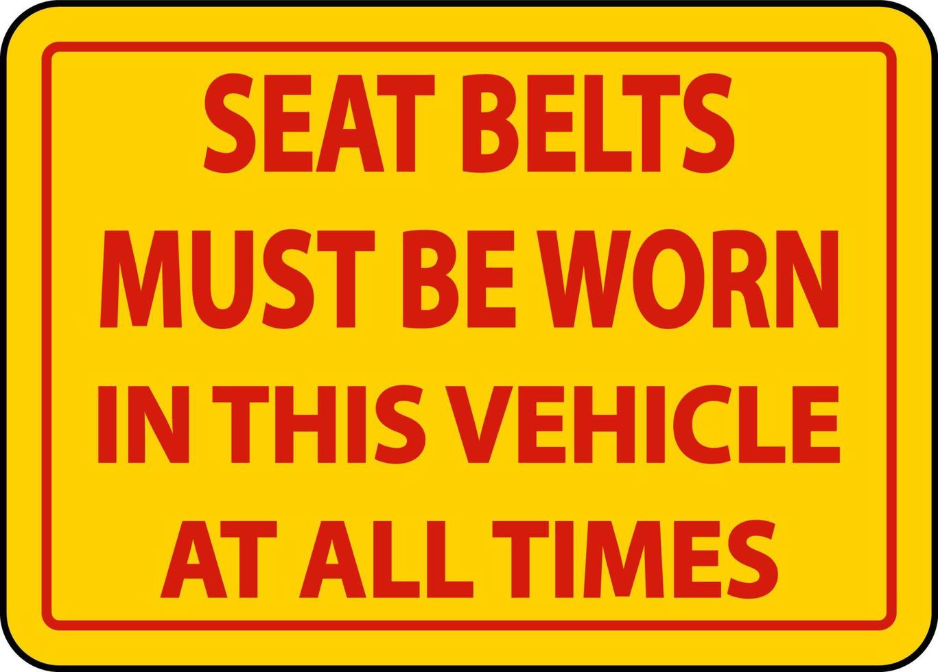 los cinturones de seguridad deben llevarse el signo de la etiqueta en el fondo blanco vector