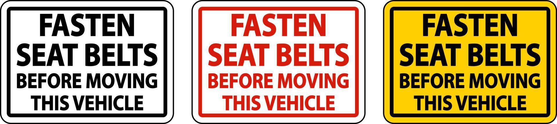 Fasten Belts Before Moving Label Sign On White Background vector