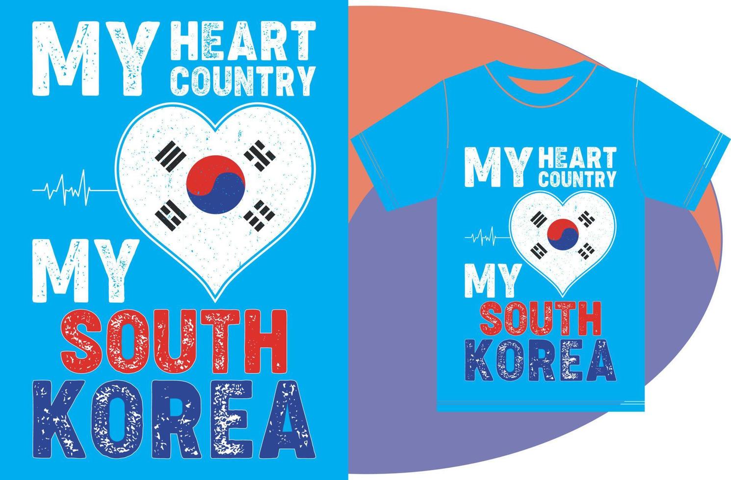 mi corazón, mi país, mi corea del sur. diseño de camiseta de bandera de corea del sur vector